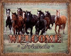 Tin Sign - Welcome Friends- Horses